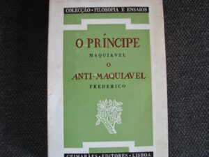 O PRÍNCIPE MAQUIAVEL O ANTI-MAQUIAVEL FREDERICO