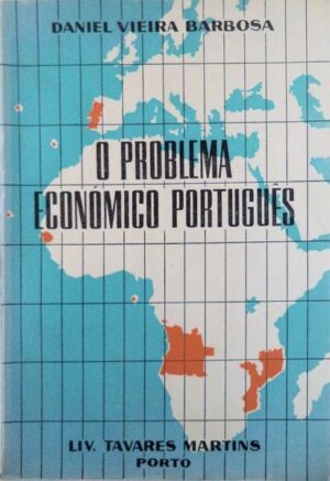 O PROBLEMA ECONÓMICO PORTUGUÊS - DANIEL VIEIRA BARBOSA