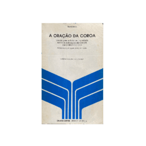 A ORAÇÃO DA COROA - DEMÓSTENES - VERSÃO PRECEDIDA POR UM ESTUDO SOBRE A CIVILIZAÇÃO DA GRÉCIA POR LATINO COELHO - PREFÁCIO DE MARIA HELENA DA ROCHA PEREIRA