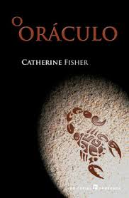 O ORÁCULO - CATHERINE FISHER - EDITORIAL PRESENÇA