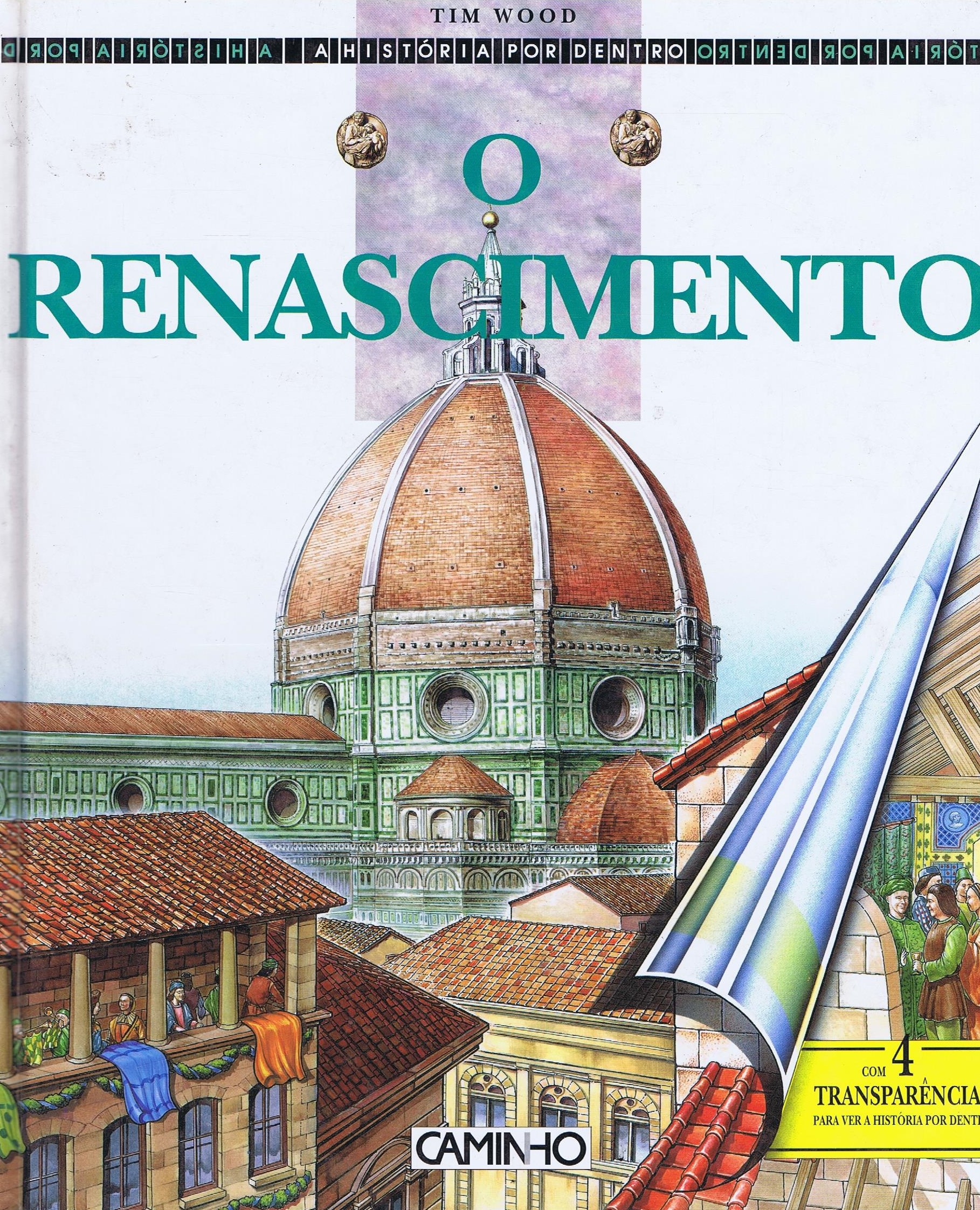 O RENASCIMENTO - TIM WOOD - COM 4 TRANSPARÊNCIAS