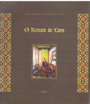O RETRATO DO LIVRO - MARIA HELENA CARVALHO DOS SANTOS