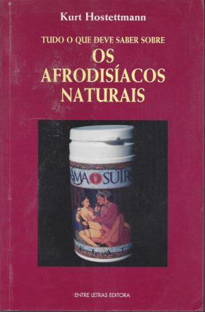TUDO O QUE DEVE SABER SOBRE OS AFRODISÍACOS NATURAIS