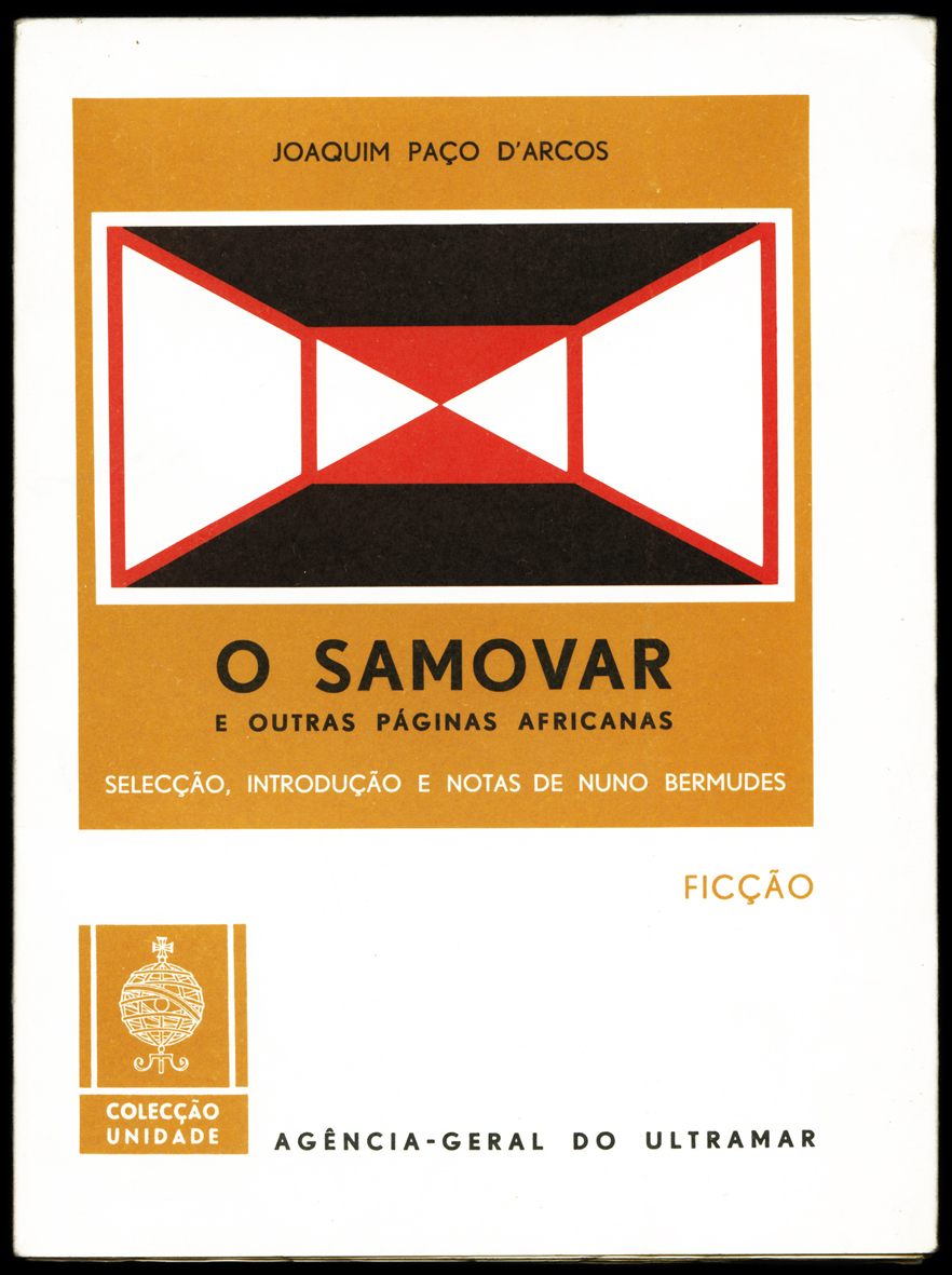O SAMOVAR E OUTRAS PÁGINAS AFRICANAS - JOAQUIM PAÇO D' ARCOS - 1ª EDIÇÃO 1972