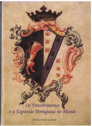 OS DESCOBRIMENTOS E A EXPANSÃO PORTUGUESA NO MUNDO