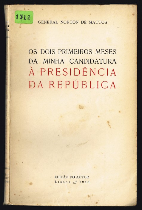 OS DOIS PRIMEIROS MESES DA MINHA CANDIDATURA Á PRESIDÊNCIA DA REPÚBLICA 2 VOL.