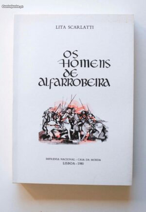 OS HOMENS DE ALFARROBEIRA - LITA SCARLATTI