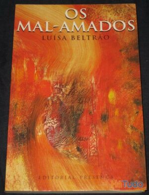 OS MAL-AMADOS