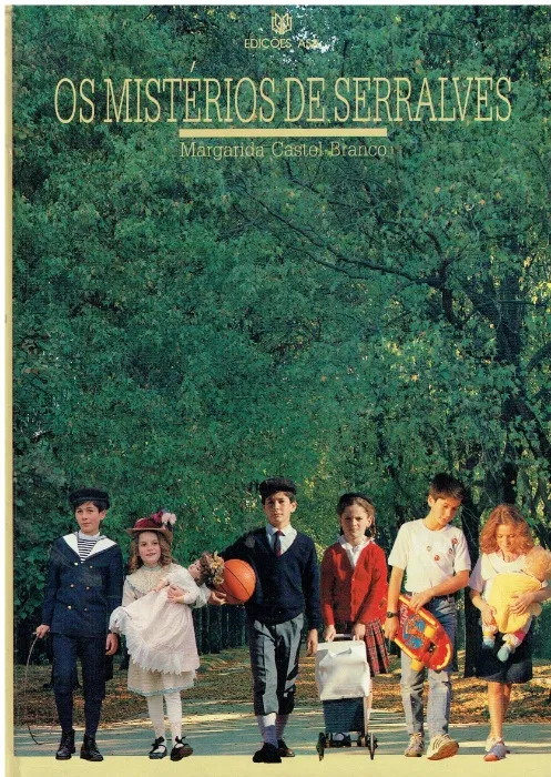 OS MISTÉRIOS DE SERRALVES - MARGARIDA CASTEL-BRANCO - EDIÇÕES ASAA