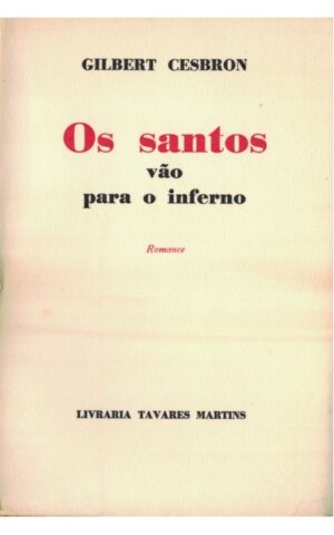 OS SANTOS VÃO PARA O INFERNO - GILBERT CESBRON