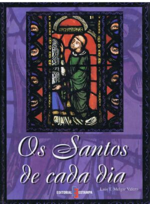 OS SANTOS DE CADA DIA - LUIS T. MELGAR VALERO
