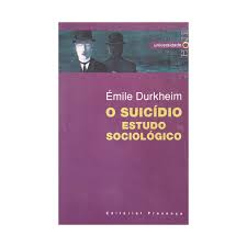 O SUICÍDIO - ESTUDO SOCIOLÓGICO - EMILE DURKHEIM