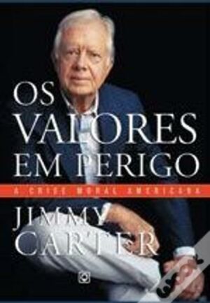 OS VALORES EM PERIGO
