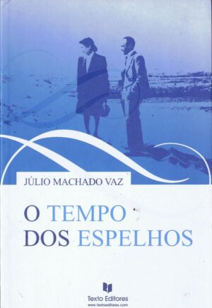 O TEMPO DOS ESPELHOS