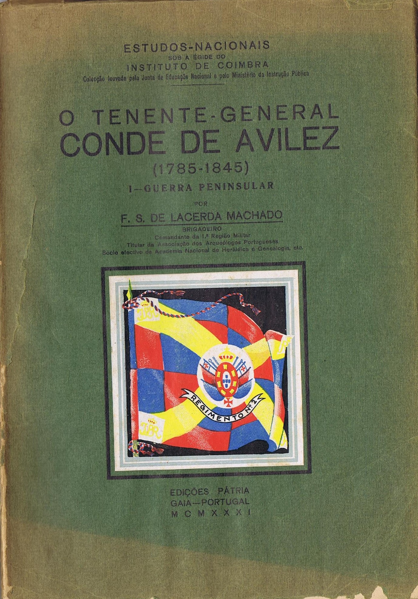 O TENENTE-GENERAL CONDE DE AVILEZ (1785-1845) I- GUERRA PENINSULAR