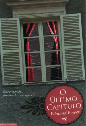 O ÚLTIMO CAPÍTULO - EDMUND POWER