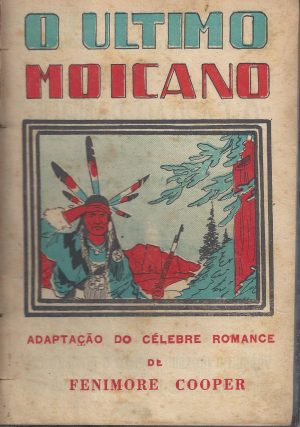 O ÚLTIMO MOICANO