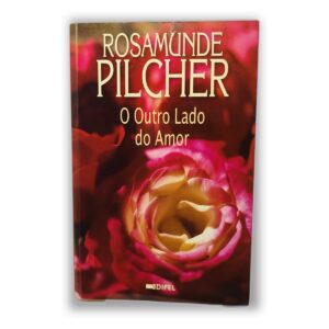 O OUTRO LADO DO ANOR -ROSAMUNDE PILCHER - DIFEL