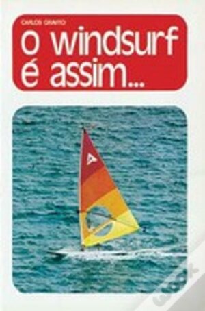 O WINDSURF É ASSIM ...
