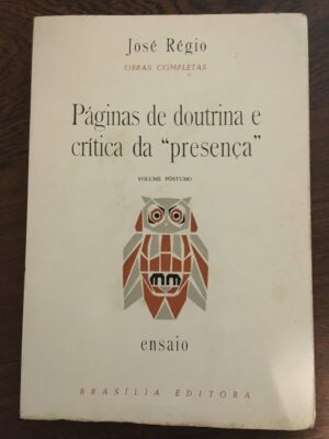 PAGINAS DE DOUTRINA E CRÍTICA DA " PRESENÇA " - JOSÉ RÉGIO ( 1ª EDIÇÃO PÓSTUMA 1977 )