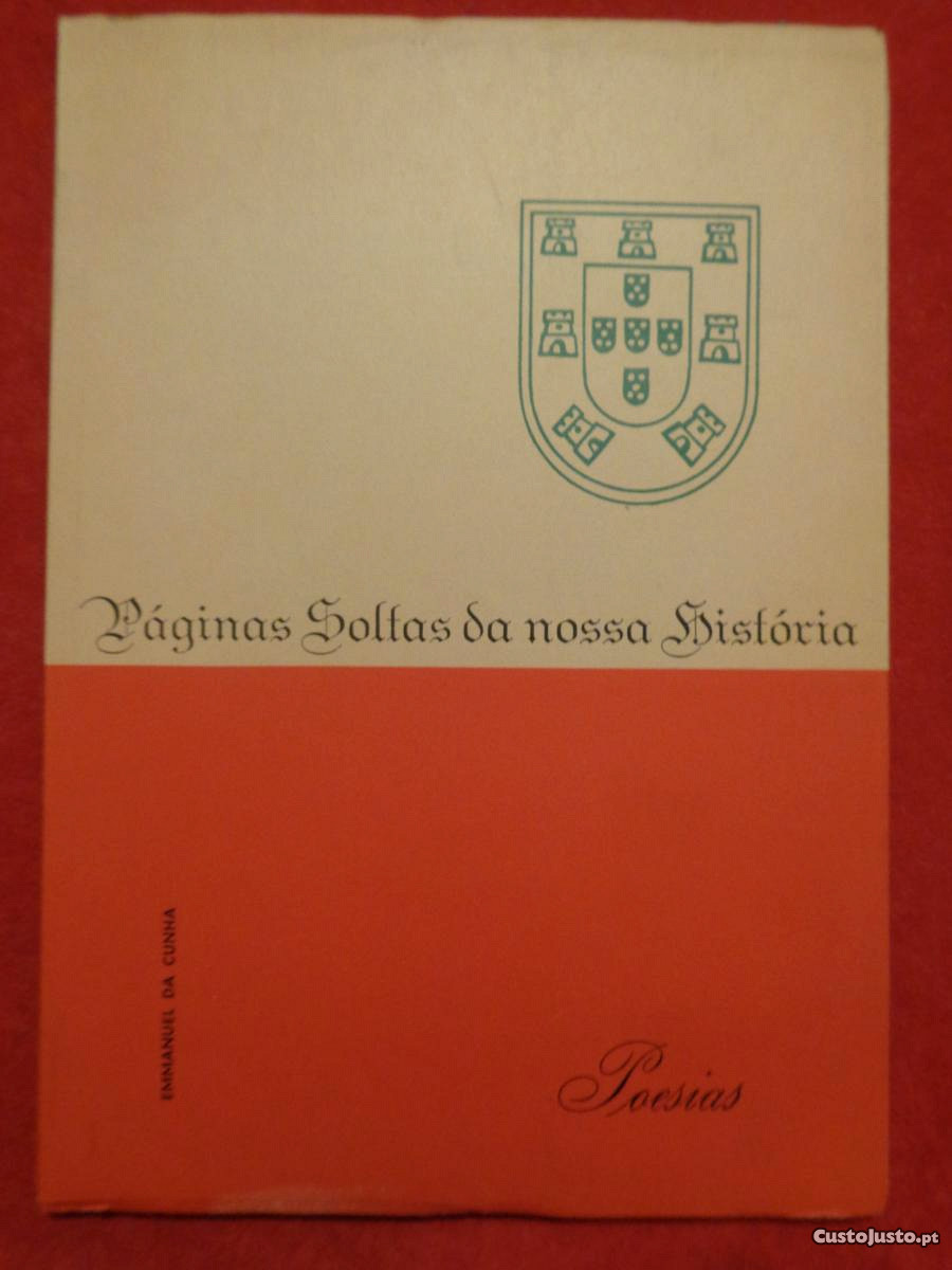 PÁGINAS SOLTAS DA NOSSA HISTÓRIA - POESIAS - EMMANUEL DA CUNHA