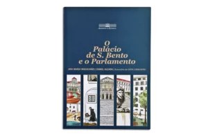 O PALÁCIO DE S. BENTO E O PARLAMENTO - ANA MARIA MAGALHÃES - ISABEL ALÇADA - ILUSTRAÇÕES DE SOFIA CAVALHEIRO - AASSEMBLEIA DA REPÚBLICA
