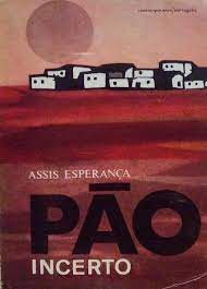 PÃO INCERTO - ASSIS ESPERANÇA