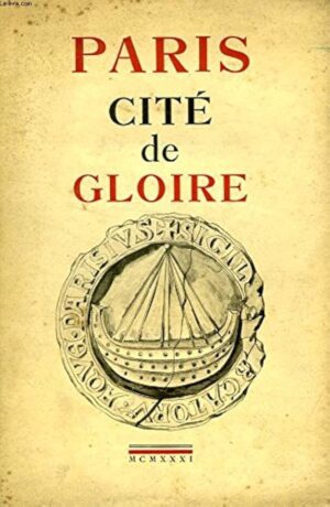 PARIS - CITÈ DE GLOIRE - MCMXXXI - PIERRE LA MAZIÈRE