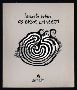 OS PASSOS EM VOLTA - HERBERTO HELDER - ASSÍRIO E3 ALVIM   Modo IA
