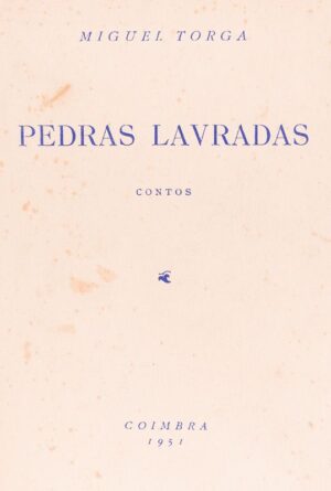 PEDRAS LAVRADAS - CONTOS - 4^EDIÇÃO - COIMBRA