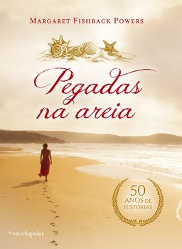 PEGADAS NA AREIA - MARGARET FISHBACK POWERS - ESTRELA POLAR