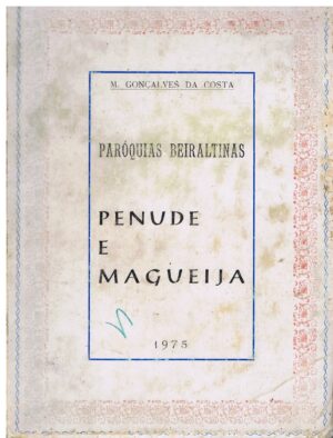 PARÓQUIAS BEIRALTINAS - PENUDE E MAGUEIJA 1975