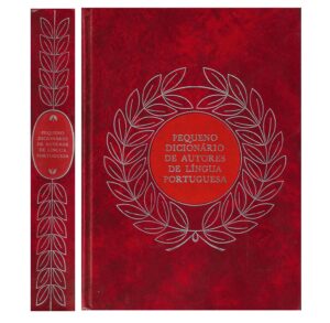 PEQUENO DICIONÁRIO DE AUTORES DE LÍNGUA PORTUGUESA - FERNANDO FRAZÃO - MARIA FILOMENA BOAVIDA - AMIGOS DO LIVRO EDITORES