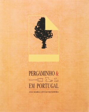 PERGAMINHO EM PORTUGAL   ANA MARIA LEITÃO BANDEIRA