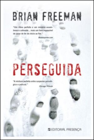 PERSEGUIDA - BRIAN FREEMAN - EDITORIAL PRESENÇA