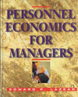 PERSONNEL ECONOMICS FOR MANAGERS
