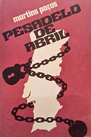PESADELO DE ABRIL - MARTINS POÇAS