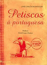 PETISCOS À PORTUGUESA - JOSÉ CARLOS RODRIGUES