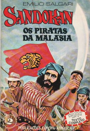 SANDOKAN - OS PIRATAS DA MALÁSIA - EMÍLIO SALGARI - EUROPA-AMÉRICA