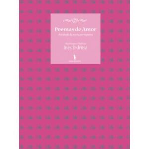 POEMAS DE AMOR - INÊS PEDROSA - 4ª EDIÇÃO 2002 - DOM QUIXOTE