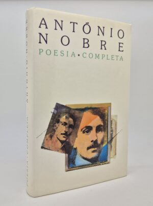POESIA COMPLETA - ANTÓNIO NOBRE - CÍRCULO DE LEITORES