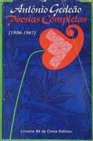 POESIAS COMPLETAS - ( 1956 - 1967 ) - ANTÓNIO GEDEÃO - SÁ DA COSTA