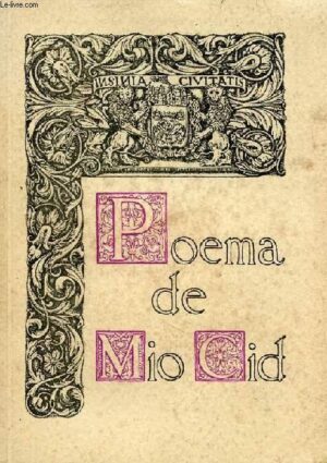 POEMA DE MIO CID - M. MARTINEZ BURGOS - 1955 PUBLICACIONES DE EXCMO AYUNTAMIENTO BURGOS