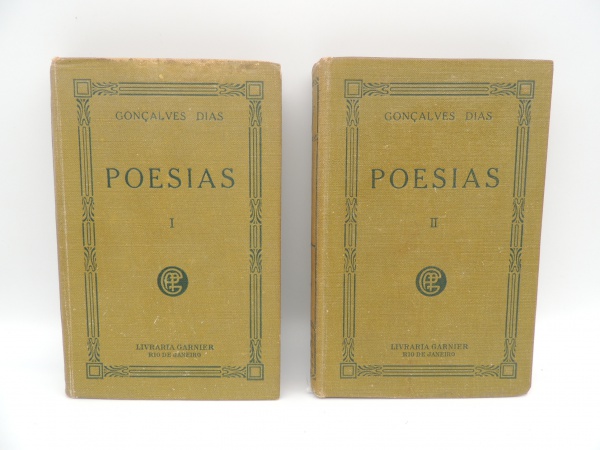 POESIAS - A. GONÇALVES DIAS - NOVA EDIÇÃO ORGANIZADA E REVISTA POR J. NORBERTO DE SOUZA SILVA - TOMOS I E II - LIVRARIA GARNIER RIO DE JANEIRO 1910