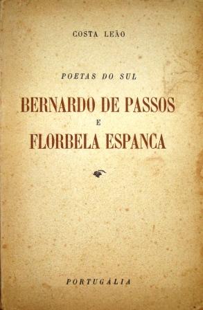 POETAS DO SUL BERNARDO DE PASSOS E FLORBELA ESPANCA