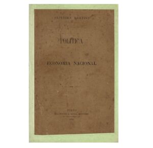 POLÍTICA E ECONOMIA NACIONAL - 1ª EDIÇÃO - OLIVEIRA  MARTINS - MAGALHÃES E MONIZ EDITORES - PORTO 1885