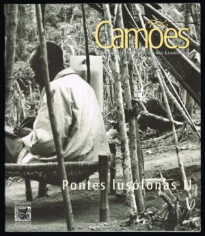 PONTES LUSÓFONAS II - CAMÕES Nº 6 - REVISTA DE LETRAS E CULTURAS LUSÓFONAS