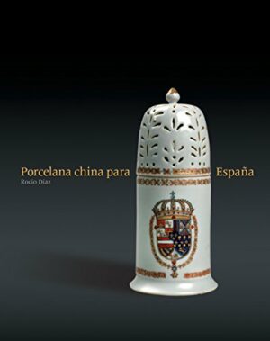PORCELANA CHINA PARA ESPAÑA - ROCIO DIAZ