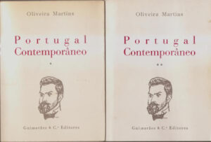 PORTUGAL CONTEMPORÂNEO  - 2 VOLUMES ( I, E III ) - OLIVEIRA MARTINS - GUIMARÃES EDITORES LISBOA
