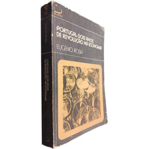 ORTUGAL: DOIS ANOS DE REVOLUÇÃO NA ECONOMIA - EUGÉNIO ROSA - COLECÇÃO TEORIA E PRÁTICA Nº 15 - DIABRIL